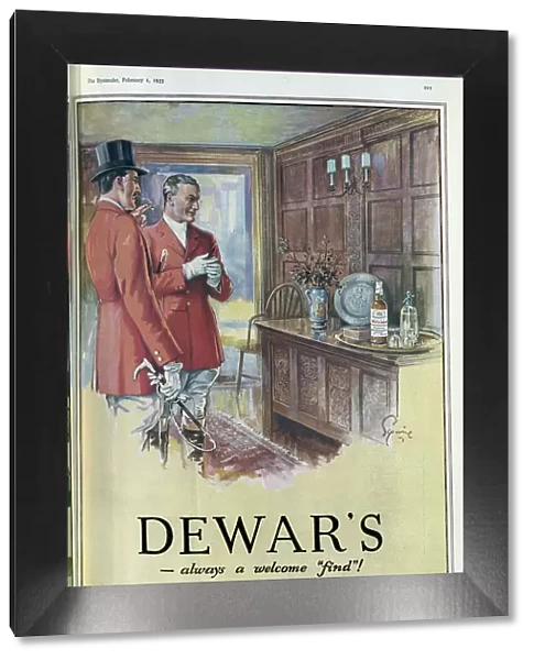 Advertisement for Dewar's White Label whisky. Captioned, Dewar's - always a welcome find!'. Showing two huntsmen in hunting gear, admiring table with bottle of Dewar's whisky