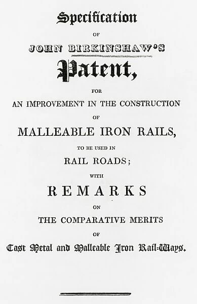 Birkinshaws?s Patent for malleable iron rails for railroads