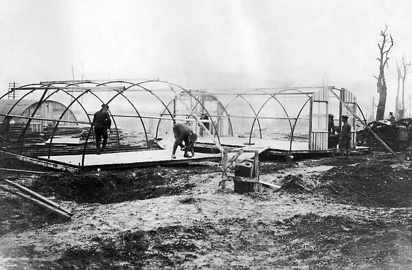 Building Nissen huts for troops, Western Front, WW1