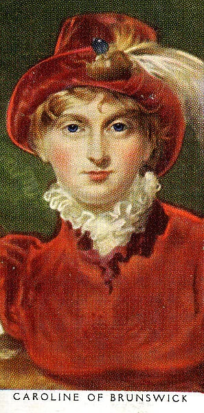 Caroline of Brunswick (Wife of George Iv)