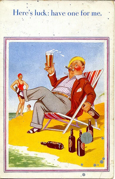 Comic postcard, Man enjoying a glass of beer in a deckchair on the beach Date