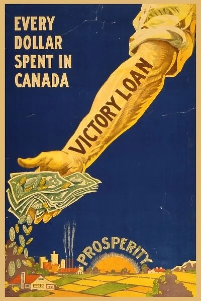 Every dollar spent in Canada - Victory Loan - prosperity