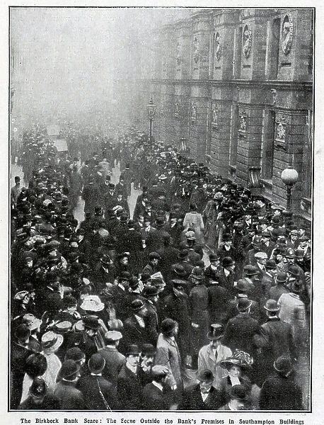Photograph of crowds, at the Birkbeck Bank Scare: the scene outside the Bank's Premises, Southampton Buildings. From a section, The World's Pageant