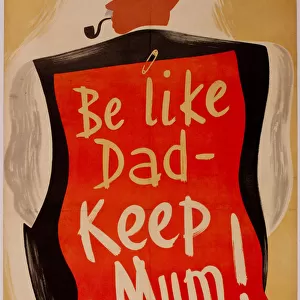 Poster, Be Like Dad -- Keep Mum! WW2