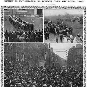 The Royal Visit to Ireland, 1911- Dublins enthusiastic welc