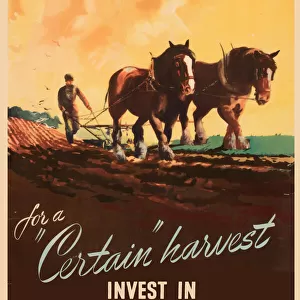 WW2 poster, For a Certain Harvest invest in National Savings. Date: circa 1945