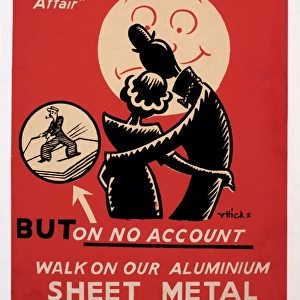 WW2 poster, don t walk on aluminium sheet metal