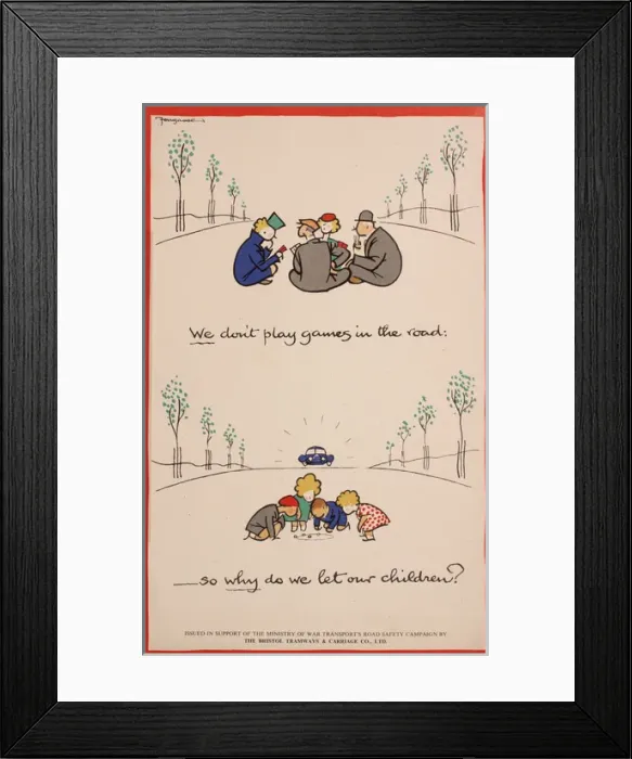 Framed Print : WW2 poster, We don t play games in the road Framed Print : WW2 poster, We don t play games in the road