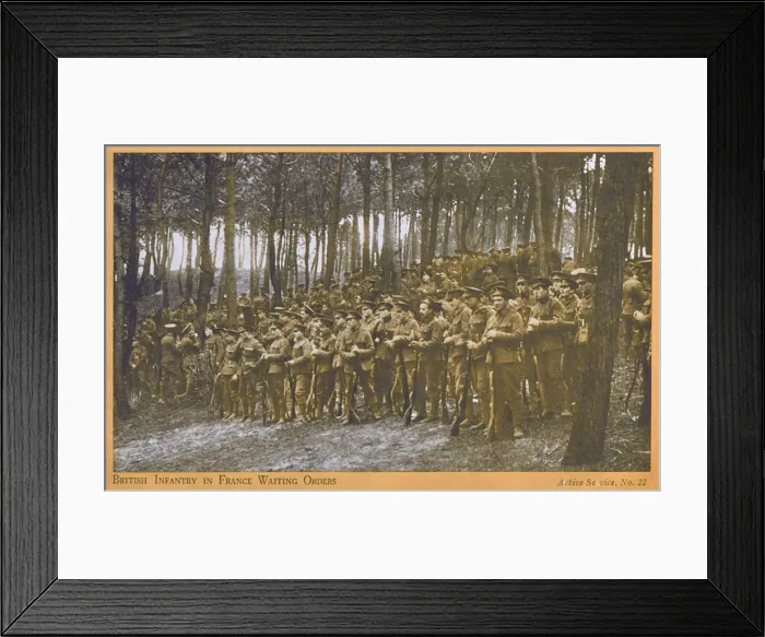 Framed Print : British Infantry in France awaiting orders - WWI Framed Print : British Infantry in France awaiting orders - WWI