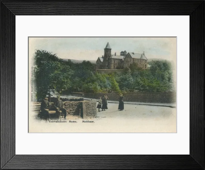 Framed Print : Meltham, West Yorkshire - Convalescent Home Framed Print : Meltham, West Yorkshire - Convalescent Home