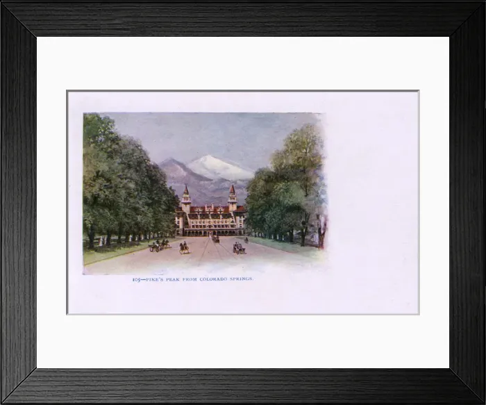 Framed Print : Antlers Hotel and Pikes Peak, Colorado Springs Framed Print : Antlers Hotel and Pikes Peak, Colorado Springs