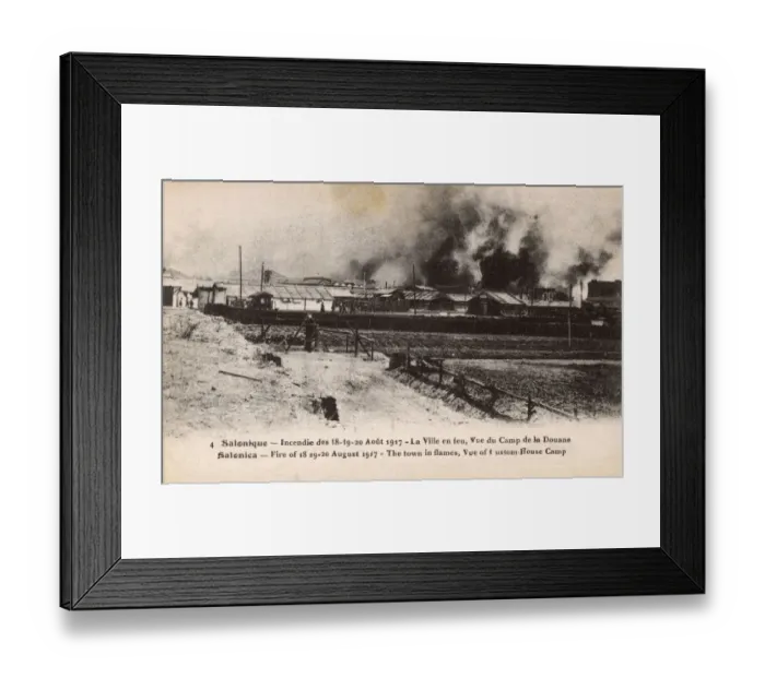 Framed Print : Fire of Thessaloniki - Town in flames - Custom House Camp Framed Print : Fire of Thessaloniki - Town in flames - Custom House Camp