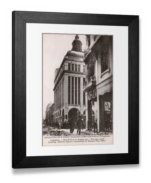 Framed Print : Great Fire at Thessaloniki - General Post Office, Liberty Sq Framed Print : Great Fire at Thessaloniki - General Post Office, Liberty Sq