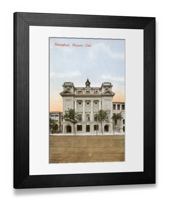 Framed Print : China - Shanghai - The Masonic Club Framed Print : China - Shanghai - The Masonic Club
