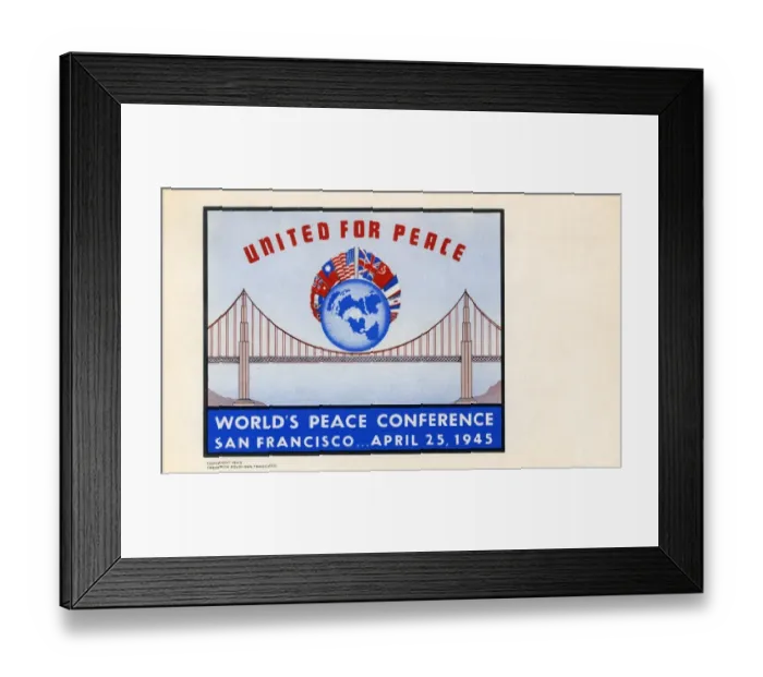 Framed Print : United for Peace - Worlds Peace Conference, San Francisco Framed Print : United for Peace - Worlds Peace Conference, San Francisco