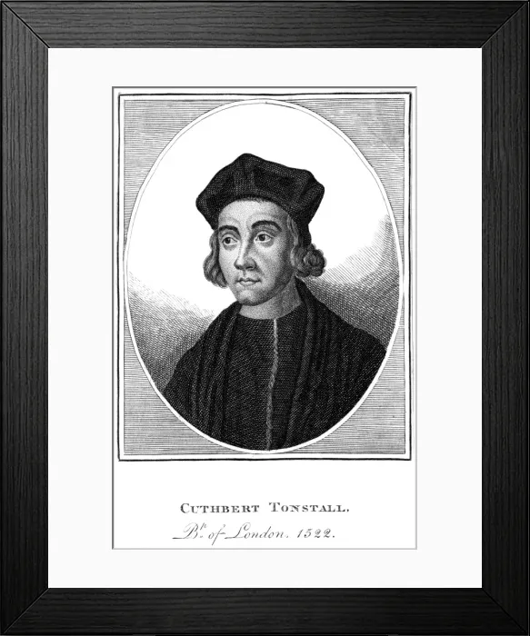 Framed Print : Cuthbert Tunstall Framed Print : Cuthbert Tunstall