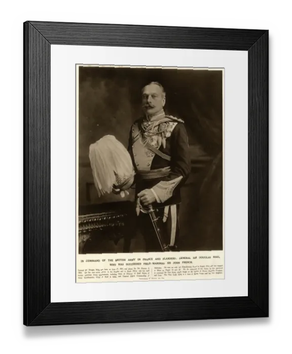 Framed Print : General Sir Douglas Haig Framed Print : General Sir Douglas Haig
