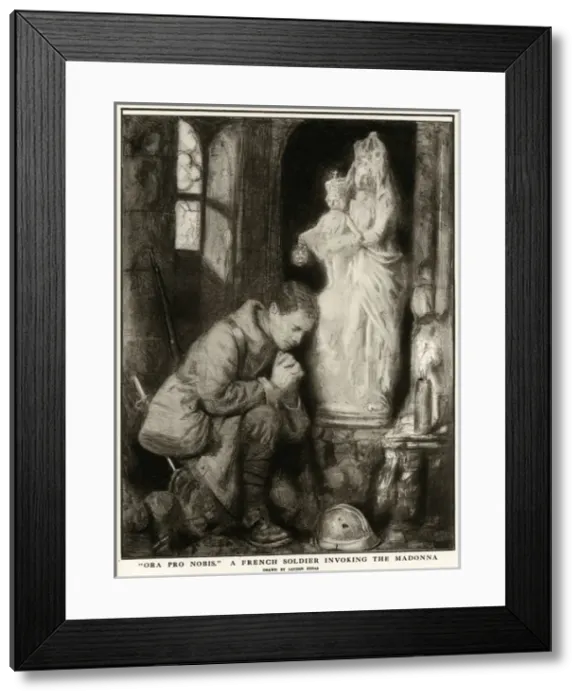 Framed Print : Ora pro nobis, French soldier invoking the Madonna 1916 Framed Print : Ora pro nobis, French soldier invoking the Madonna 1916