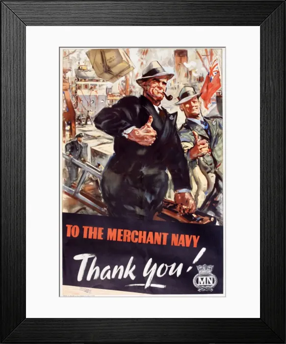 Framed Print : WW2 poster, To the Merchant Navy, Thank You Framed Print : WW2 poster, To the Merchant Navy, Thank You