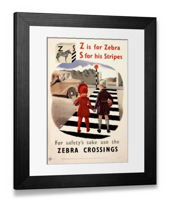 Framed Print : Road safety poster, Zebra Crossings Framed Print : Road safety poster, Zebra Crossings