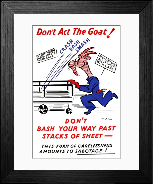 Framed Print : WW2 poster, Don t Act The Goat Framed Print : WW2 poster, Don t Act The Goat