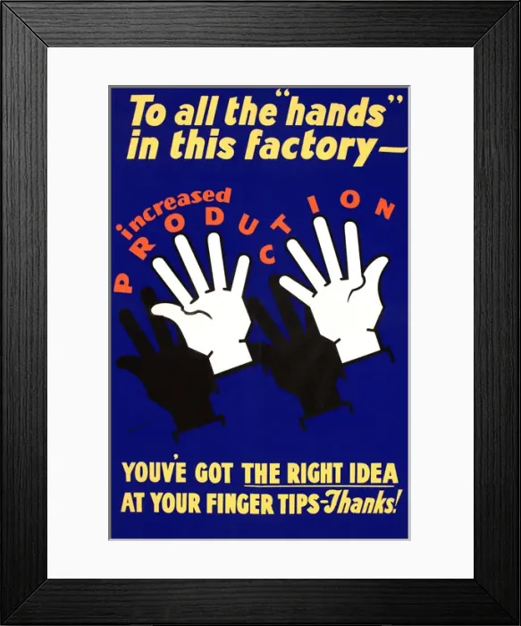 Framed Print : WW2 poster, To all the hands in this factory Framed Print : WW2 poster, To all the hands in this factory
