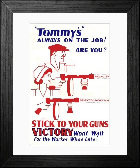 Framed Print : WW2 poster, Tommys always on the job Framed Print : WW2 poster, Tommys always on the job
