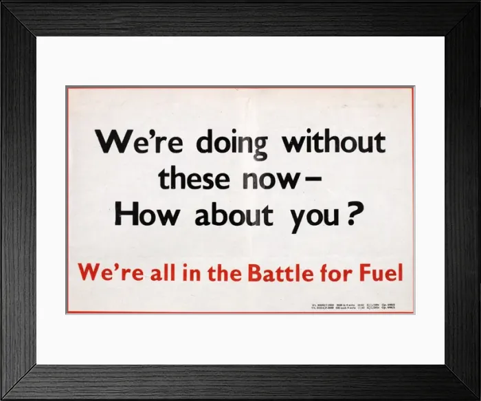 Framed Print : WW2 poster, Battle for Fuel Framed Print : WW2 poster, Battle for Fuel