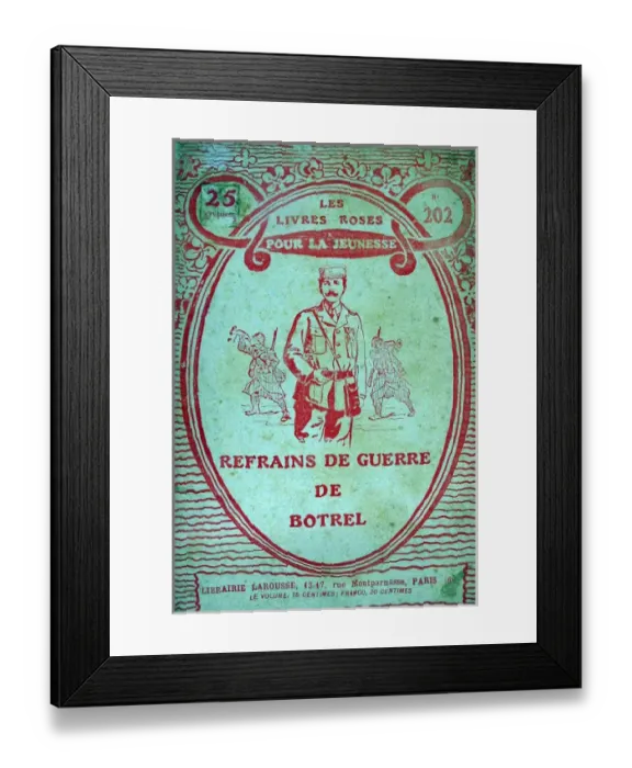 Framed Print : Refrains de Guerre de Botrel - No 202 Framed Print : Refrains de Guerre de Botrel - No 202