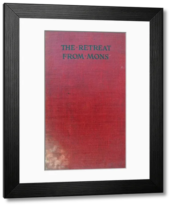 Framed Print : The Retreat from Mons Framed Print : The Retreat from Mons