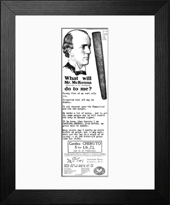 Framed Print : Carolina Cheruto cigar advertisement, Reginald McKenna taxes Framed Print : Carolina Cheruto cigar advertisement, Reginald McKenna taxes