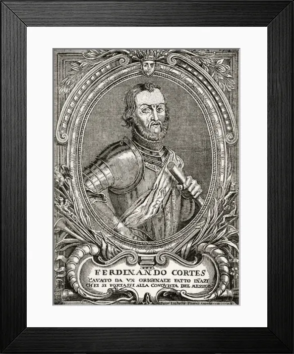 Framed Print : Hernando Cortes Framed Print : Hernando Cortes