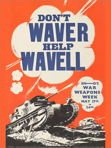 WW2 Poster -- Don t Waver, Help Wavell
