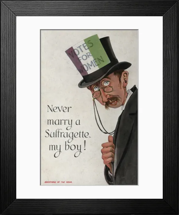 Framed Print : Never Marry a Suffragette My Boy Framed Print : Never Marry a Suffragette My Boy