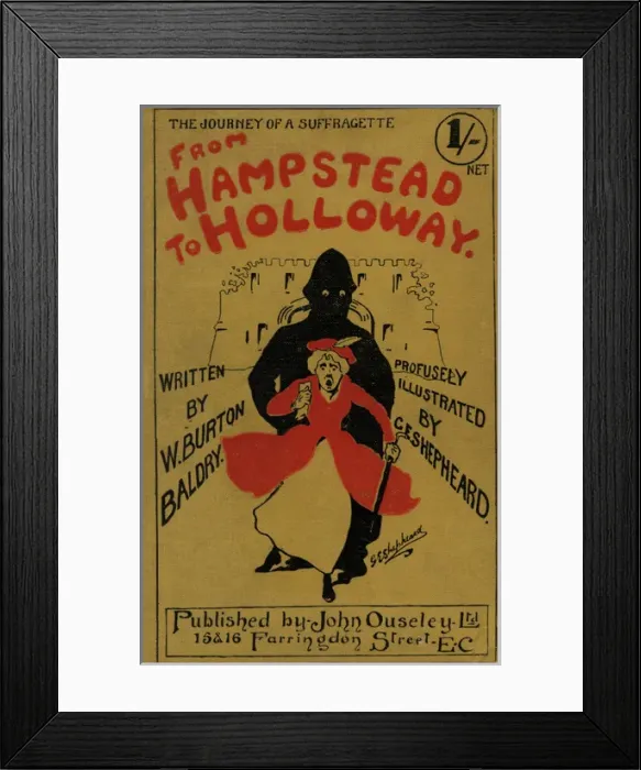 Framed Print : Suffragette Novel From Hampstead to Holloway Framed Print : Suffragette Novel From Hampstead to Holloway