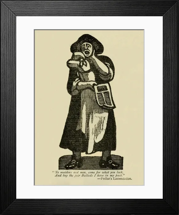 Framed Print : Balladier. and buy the fair ballads I have in my pack Framed Print : Balladier. and buy the fair ballads I have in my pack