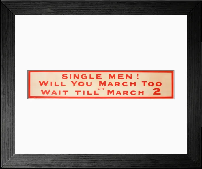 Framed Print : WWI Poster, Single Men Framed Print : WWI Poster, Single Men