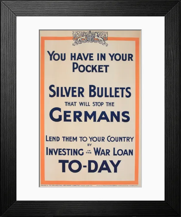 Framed Print : WWI Poster, Silver Bullets that will stop the Germans Framed Print : WWI Poster, Silver Bullets that will stop the Germans