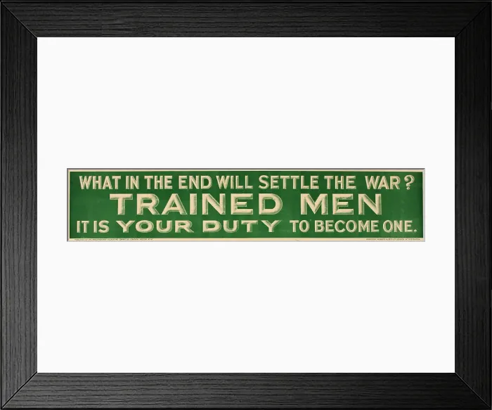 Framed Print : WWI Poster, Trained Men Framed Print : WWI Poster, Trained Men