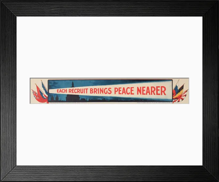 Framed Print : WWI Poster, Each recruit brings peace nearer Framed Print : WWI Poster, Each recruit brings peace nearer