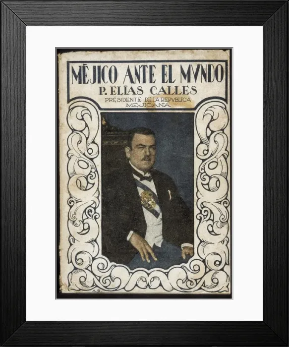 Framed Print : CALLES, Plutarco El Framed Print : CALLES, Plutarco El