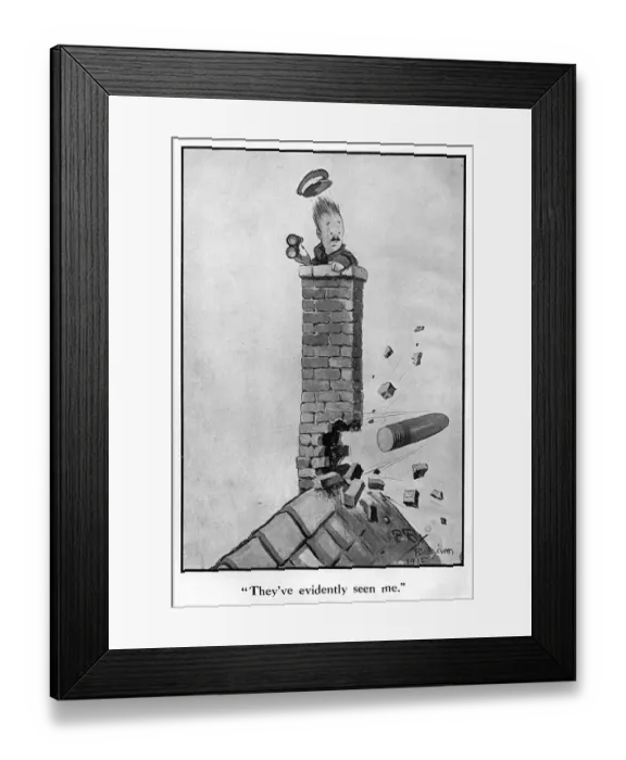 Framed Print : They ve evidently seen me by Bruce Bairnsfather Framed Print : They ve evidently seen me by Bruce Bairnsfather