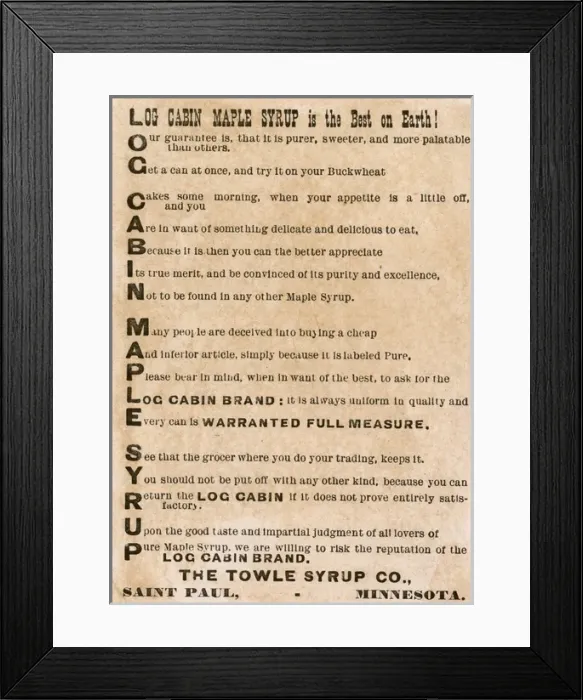 Framed Print : Advert for Log Cabin Maple Syrup, Towle Syrup Co Framed Print : Advert for Log Cabin Maple Syrup, Towle Syrup Co