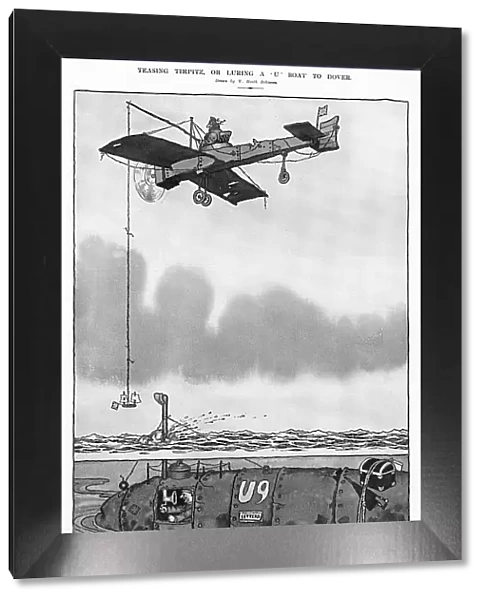 Teasing Tirpitz, or luring a U boat to Dover, Heath Robinson