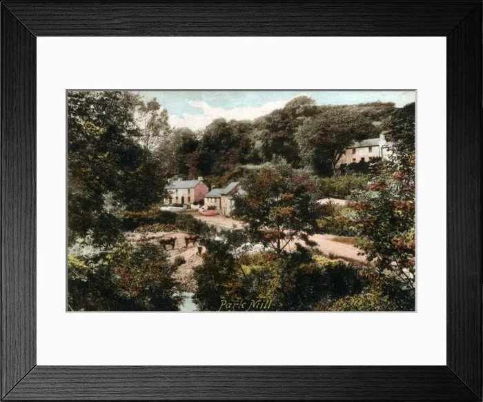 Framed Print : Park Mill - Parkmill, Swansea, Glamorgan Framed Print : Park Mill - Parkmill, Swansea, Glamorgan