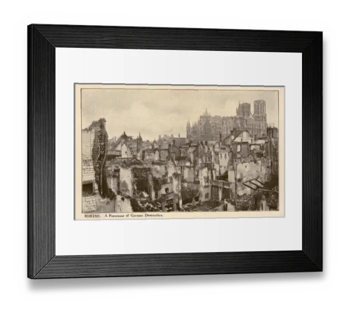 Framed Print : The Town - WW1, Rheims, Marne Framed Print : The Town - WW1, Rheims, Marne