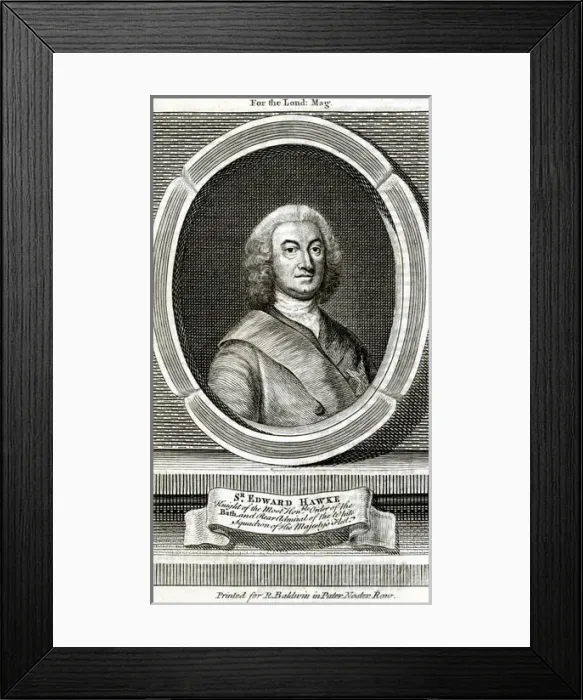 Framed Print : Sir Edward Hawke, 1st Baron Hawke Framed Print : Sir Edward Hawke, 1st Baron Hawke