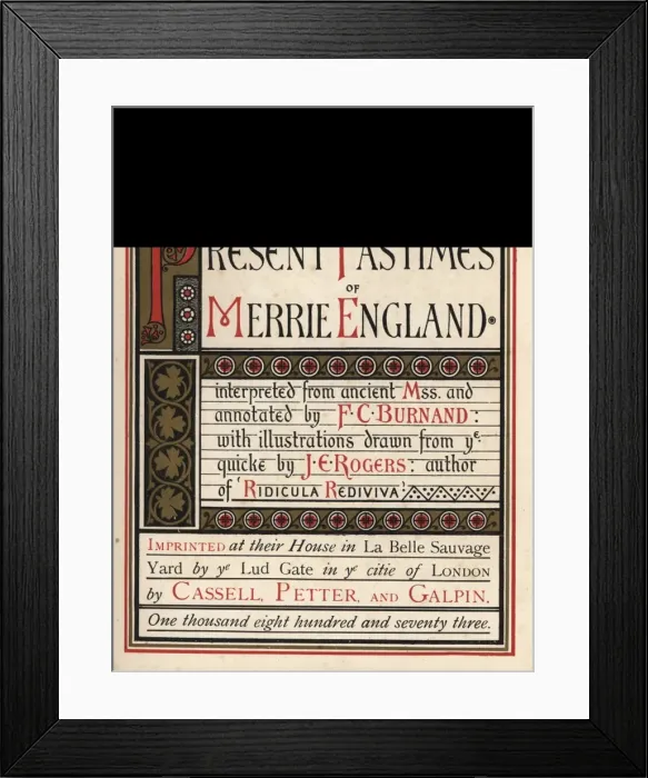 Framed Print : Illuminated title page to Present Pastimes of Merrie England Framed Print : Illuminated title page to Present Pastimes of Merrie England