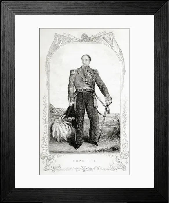 Framed Print : Rowland 1st Viscount Hill - Millitary Commander Framed Print : Rowland 1st Viscount Hill - Millitary Commander