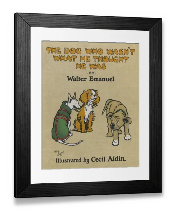 Framed Print : Cover design, The Dog Who Wasn t What He Thought He Was Framed Print : Cover design, The Dog Who Wasn t What He Thought He Was